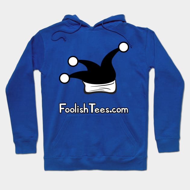 First and Foremost, Foolish Hoodie by foolishtees